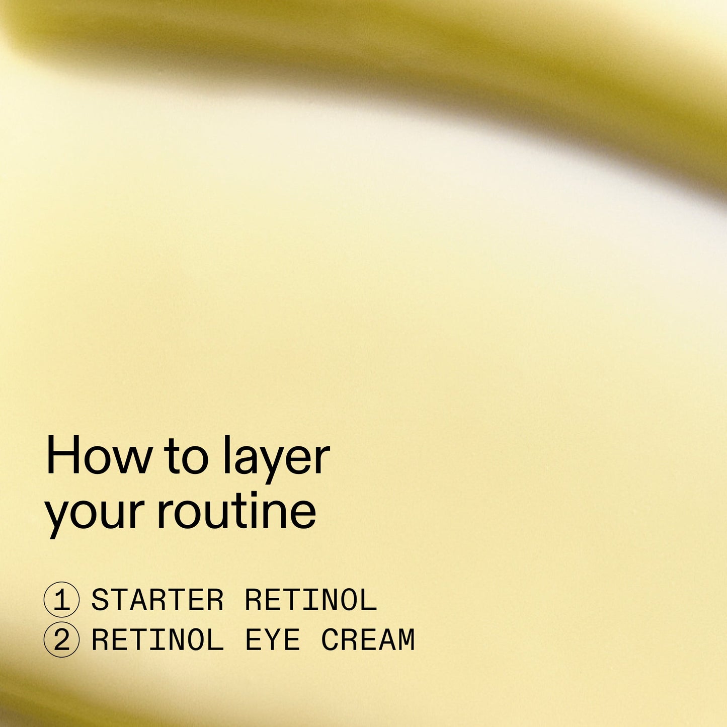 beginners-retinol-duo-g9 Beginners_Retinol_How_to_layer_2000x2000_a87cf076-5e54-4329-b102-56a2504f6790.jpg