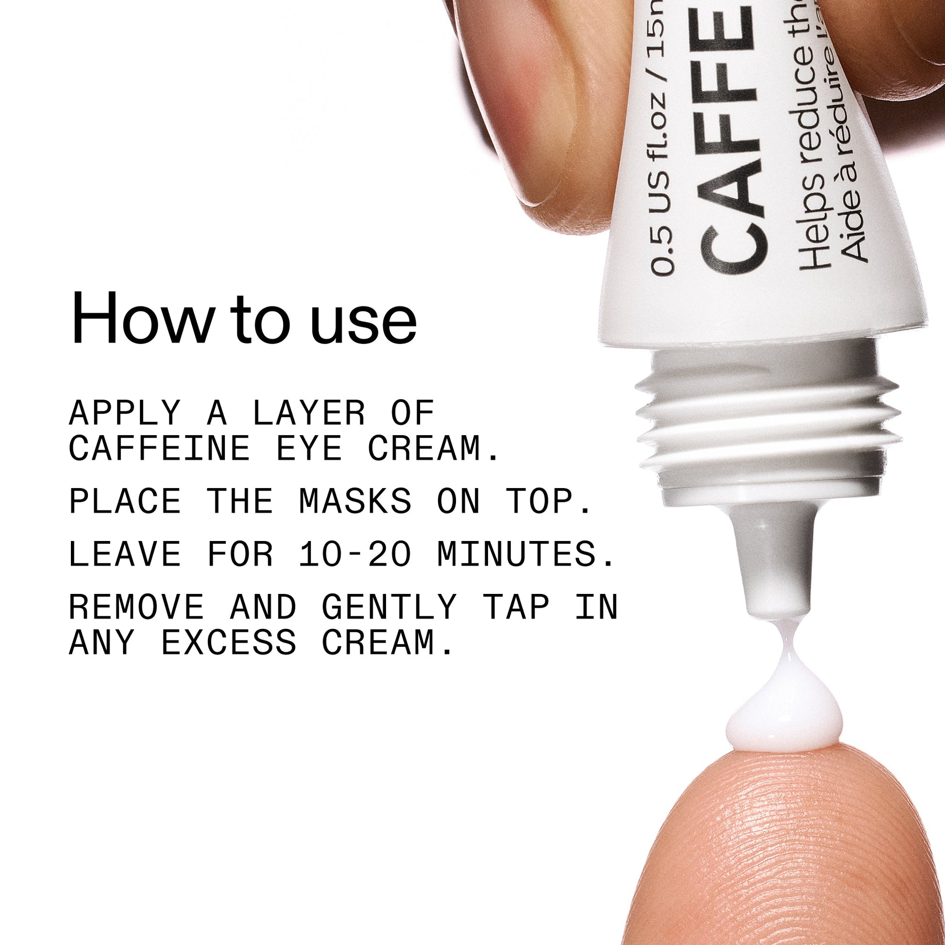 reusable-eye-patches-and-caffeine-eye-cream-duo-u3 EyePatches_CaffeineEyeCream_Duo_Howtouse_2000x2000_cc444253-3d8e-49d9-bac9-71687008b63f.jpg